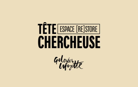 ESPACE [RE]STORE – Galeries Layafette